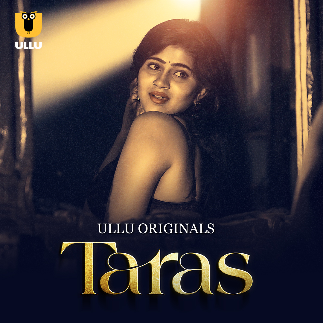 Taras Part 01 2024 Ullu Web Series HDRip 1080p | 720p | 480p Download