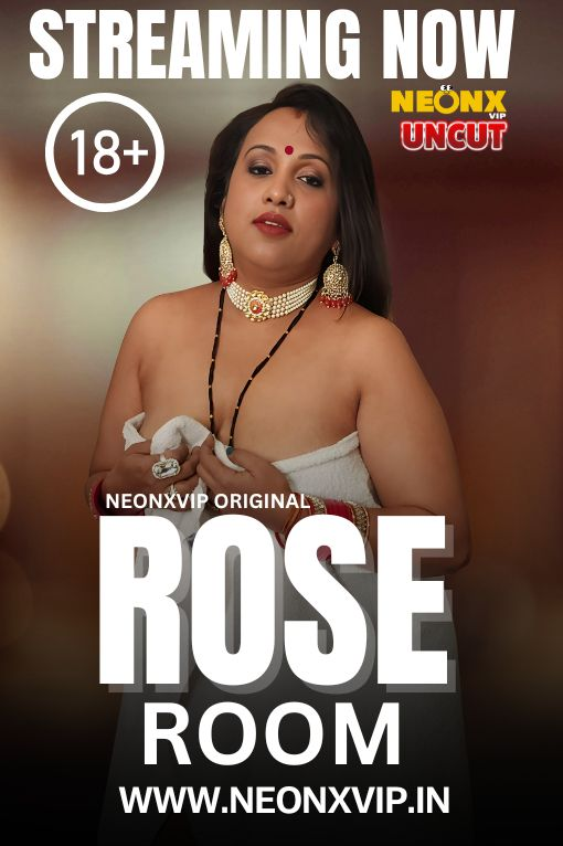 Rose Room 2024 NeonX Hindi Short Film 1080p | 720p | 480p HDRip Download