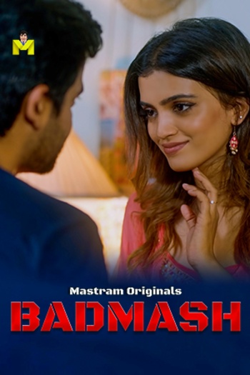 Badmash (2025) MasTram Hindi S01E01T03 Hot Series HDRip | 1080p | 720p | 480p Download