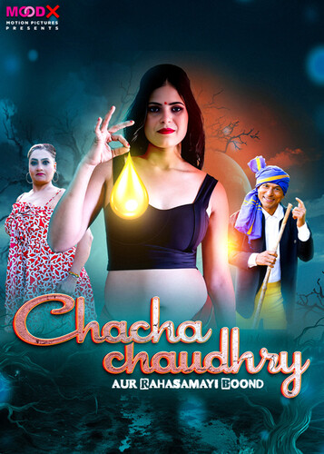 Chacha Chaudry 2025 MoodX S01E01 Web Series 1080p | 720p | 480p HDRip Download