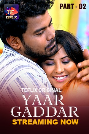 Yaar Gaddar (2025) TeFlix S01E03 Hindi Web Series 1080p | 720p | 480p HDRip