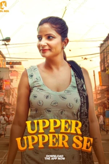 Upper Upper Se (2025) JM Hindi S01 Complete Hot Web Series 1080p | 720p | 480p HDRip Download