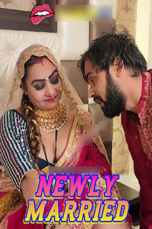 Newly Married Uncut 2025 Hindi Uncut Short Films 720p | 480p HDRip Download